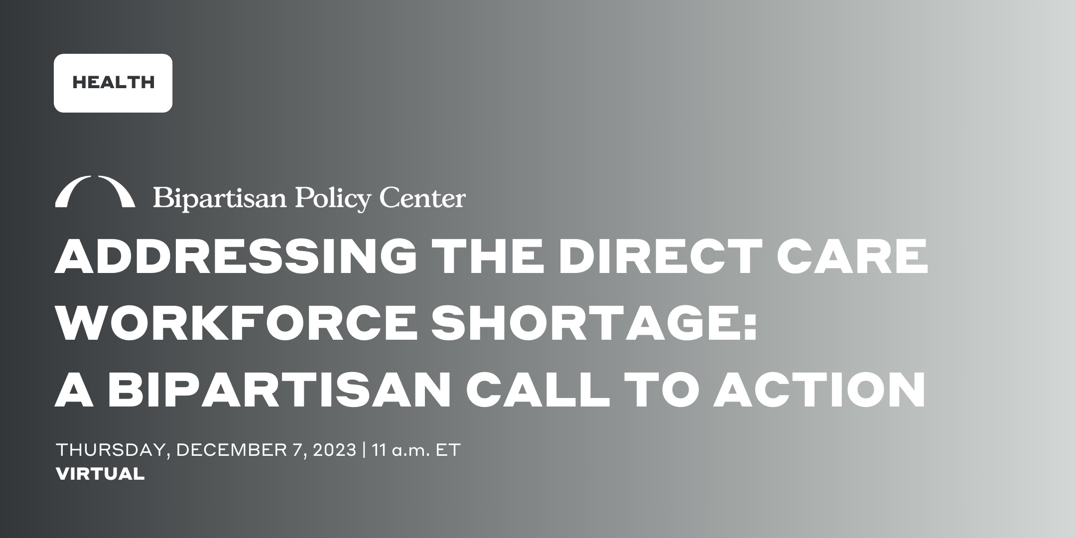 Addressing the Direct Care Workforce Shortage A Bipartisan Call to