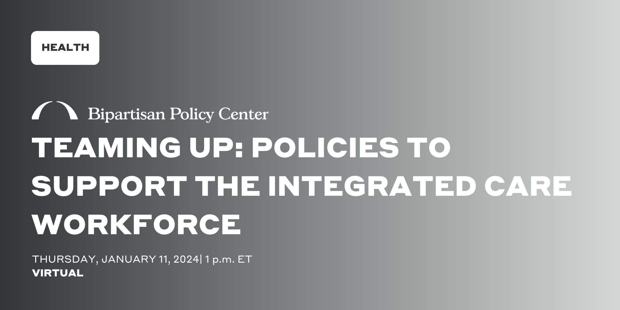Teaming Up Policies to Support the Integrated Care Workforce