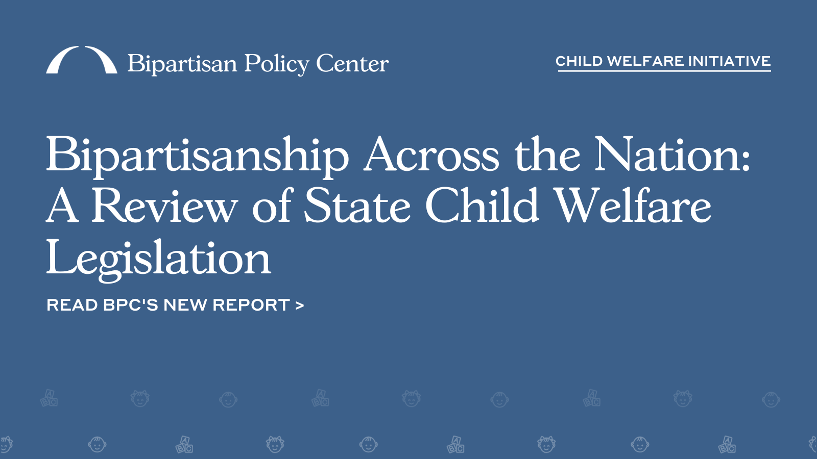 Bipartisanship Across the Nation: A Review of State Child Welfare 